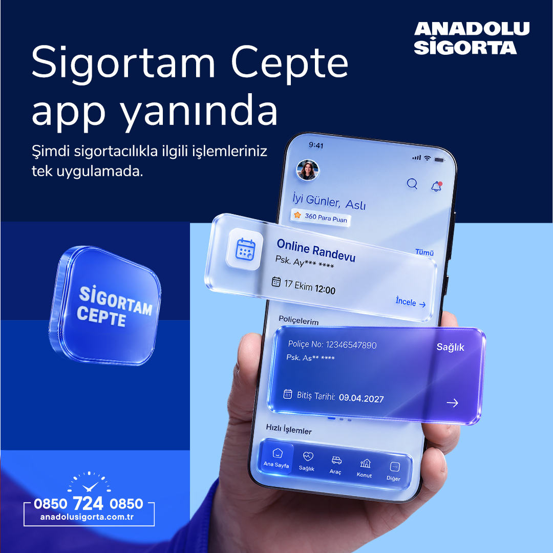 Anadolu Sigorta Mobil Uygulaması Sigortam Cepte'yi Yeniledi!