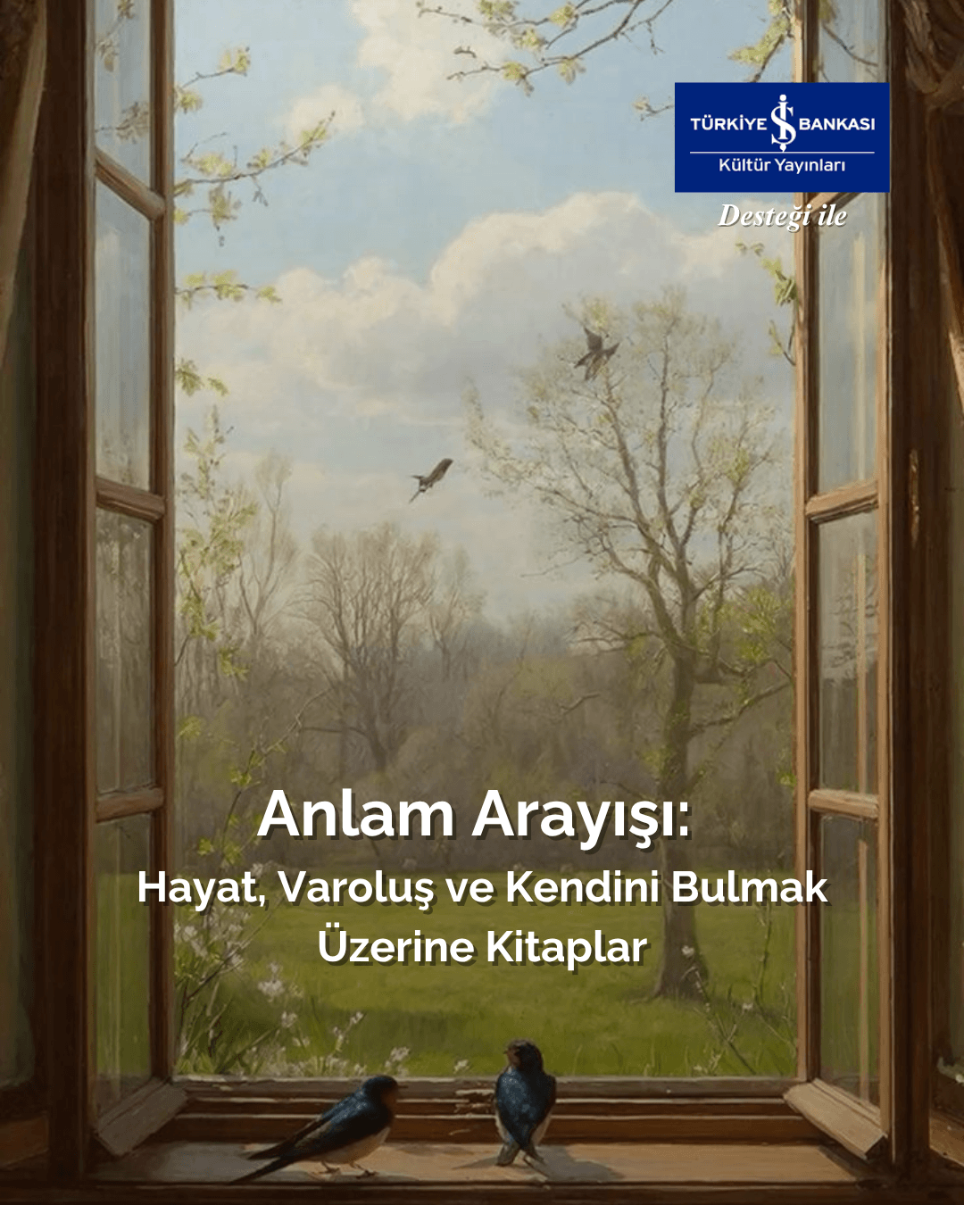 İş Kültür ile Kitap Seçkisi: "Anlam Arayışı: Hayat, Varoluş ve Kendini Bulmak Üzerine Kitaplar"